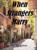 When Strangers Marry (eBook, ePUB)