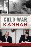 Cold War Kansas (eBook, ePUB)