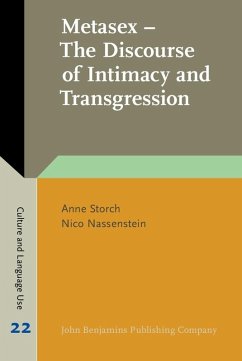 Metasex - The Discourse of Intimacy and Transgression (eBook, ePUB) - Anne Storch, Storch