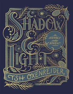Shadow and Light (eBook, ePUB) - Oxenreider, Tsh