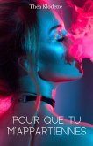 Pour que tu m'appartiennes (eBook, ePUB)