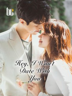 Cover Hey, I Won't Date With You (eBook, ePUB)