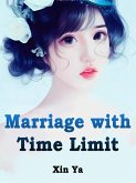 Marriage with Time Limit (eBook, ePUB) Marriage with Time Limit (eBook, ePUB)