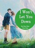 I Won't Let You Down (eBook, ePUB)