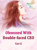 Obsessed With Double-faced CEO (eBook, ePUB)