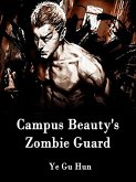 Campus Beauty's Zombie Guard (eBook, ePUB)