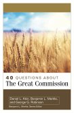 40 Questions About the Great Commission (eBook, ePUB)