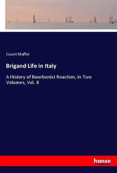 Brigand Life in Italy - Maffei, Count