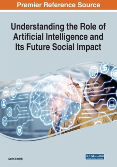 Understanding the Role of Artificial Intelligence and Its Future Social Impact - Sheikh, Salim