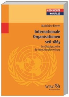 Internationale Organisationen seit 1865 (Mängelexemplar) - Herren, Madeleine