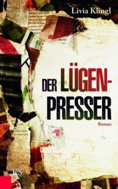 Der Lügenpresser (Mängelexemplar) - Klingl, Livia