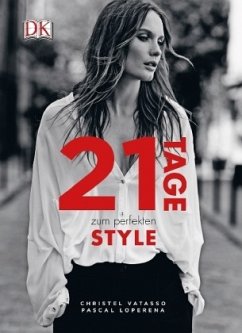 21 Tage zum perfekten Style (Mängelexemplar) - Loperena, Pascal;Vatasso, Christel
