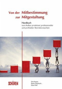 Von der Mitbestimmung zur Mitgestaltung (Mängelexemplar) - Reiche, Dirk;Wietstock, Rainer;Wolf, Klaus