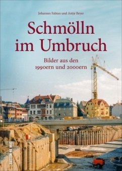 Schmölln im Umbruch (Mängelexemplar) - Beyer, Antje;Fabian, Johannes