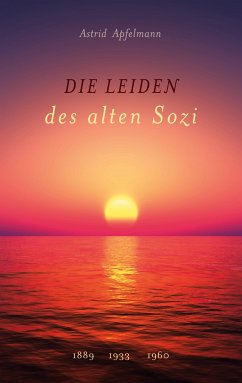 Die Leiden des alten Sozi (eBook, ePUB) - Apfelmann, Astrid