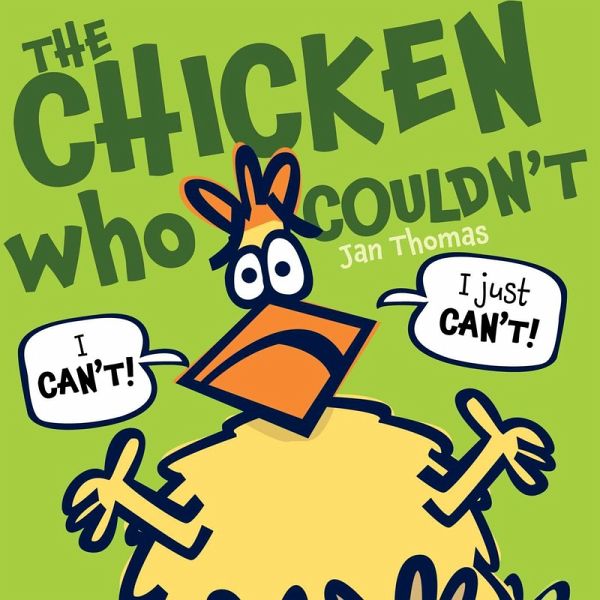 The Chicken Who Couldn't (eBook, ePUB) The Chicken Who Couldn't (eBook, ePUB)