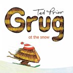Grug at the Snow (eBook, ePUB) Grug at the Snow (eBook, ePUB)