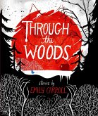 Through the Woods (eBook, ePUB) Through the Woods (eBook, ePUB)