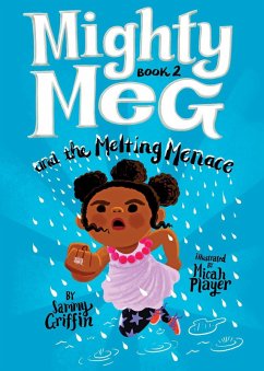Mighty Meg 2: Mighty Meg and the Melting Menace (eBook, ePUB) - Griffin, Sammy