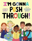 I'm Gonna Push Through! (eBook, ePUB)