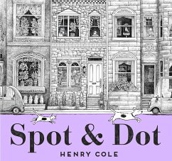 Spot & Dot (eBook, ePUB) - Cole, Henry