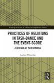 Practices of Relations in Task-Dance and the Event-Score (eBook, ePUB)
