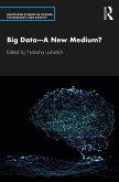 Big Data-A New Medium? (eBook, PDF)