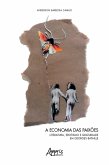 A Economia das Paixões: Literatura, Erotismo e Gratuidade em Georges Bataille (eBook, ePUB)
