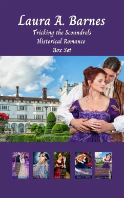 Tricking the Scoundrels: A Historical Regency Romance Collection (eBook, ePUB) - Barnes, Laura A.