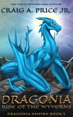 Dragonia: Rise of the Wyverns (Dragonia Empire, #1) (eBook, ePUB)