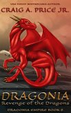 Dragonia: Revenge of the Dragons (Dragonia Empire, #2) (eBook, ePUB)
