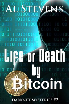 Cover Life or Death by Bitcoin (Darknet Mysteries, #2) (eBook, ePUB)