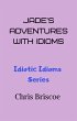 Jade's Adventures With Idioms (Idiotic... - Bild 1