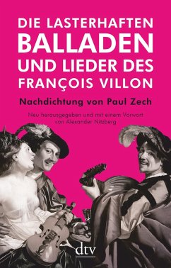 Die lasterhaften Balladen und Lieder des François Villon (eBook, ePUB) - Villon, François