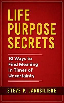 Life Purpose Secrets (eBook, ePUB) Life Purpose Secrets (eBook, ePUB)
