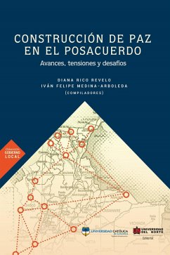 Construcción de paz en el posacuerdo (eBook, PDF) - Rico Revelo, Diana; Medina, Iván Felipe