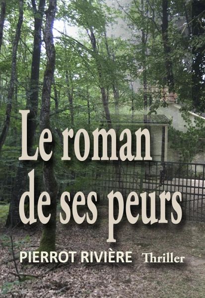 Le Roman de ses peurs (eBook, ePUB) Le Roman de ses peurs (eBook, ePUB)