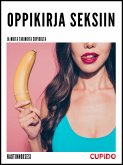 Oppikirja seksiin - ja muita tarinoita Cupidolta (eBook, ePUB)