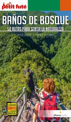 Baños de bosque. 50 rutas para sentir la naturaleza (eBook, ePUB) - Gesse, Alex; Altuna, Gorka