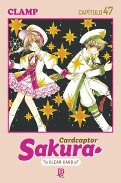 Cardcaptor Sakura - Clear Card Arc Capítulo 047 (eBook, ePUB) - Clamp Cardcaptor Sakura - Clear Card Arc Capítulo 047 (eBook, ePUB) - Clamp