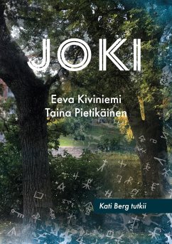 Joki - Kiviniemi, Eeva;Pietikäinen, Taina