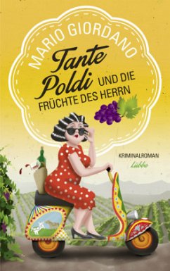 Tante Poldi und die Früchte des Herrn / Tante Poldi Bd.2 (Mängelexemplar) - Giordano, Mario