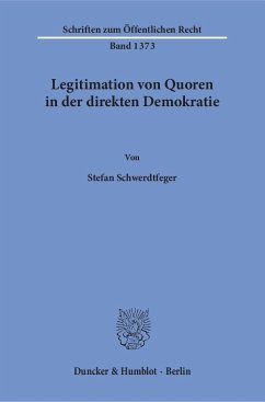 Legitimation von Quoren in der direkten Demokratie (Mängelexemplar) - Schwerdtfeger, Stefan