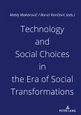 Technology and Social Choices in the Era of Social Transformations