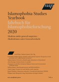 Islamophobia Studies Yearbook 2020 / Jahrbuch für Islamophobieforschung 2020 Islamophobia Studies Yearbook 2020 / Jahrbuch für Islamophobieforschung 2020