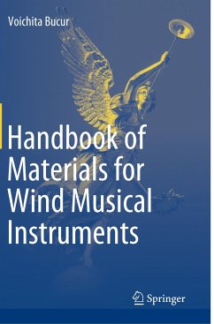 Handbook of Materials for Wind Musical Instruments - Bucur, Voichita