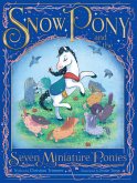 Snow Pony and the Seven Miniature Ponies (eBook, ePUB)