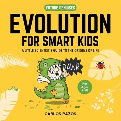 Evolution for Smart Kids (eBook, ePUB) - Pazos, Carlos