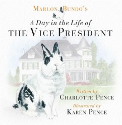 Marlon Bundo's Day in the Life of the Vice President (eBook, ePUB) - Pence, Charlotte