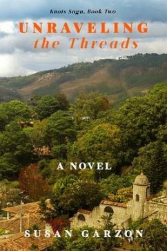 Unraveling the Threads (eBook, ePUB) - Garzon, Susan